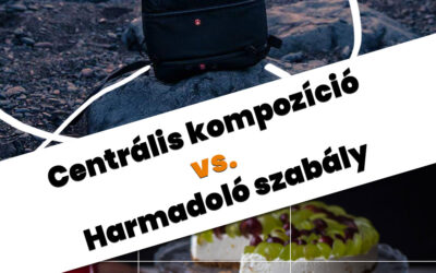 Centárlis kompozíció vs. Harmadoló szabály